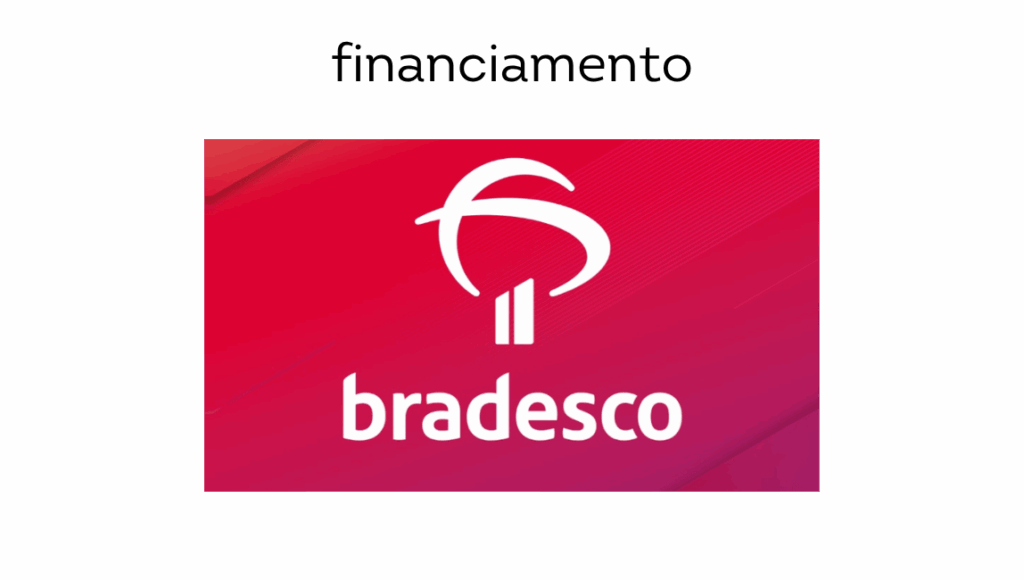 Finaciamento Bradesco
